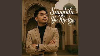 Download Lagu Sauqbilu Ya Kholiqi MP3