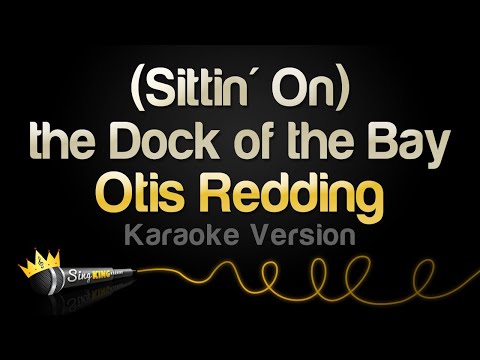 Otis Redding Sittin On the Dock of the Bay Karaoke Version