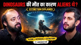 Did Aliens Cause Dinosaur Extinction? 🛸🦖 | Shocking Theory Explained | Ft. Abhishek Kar