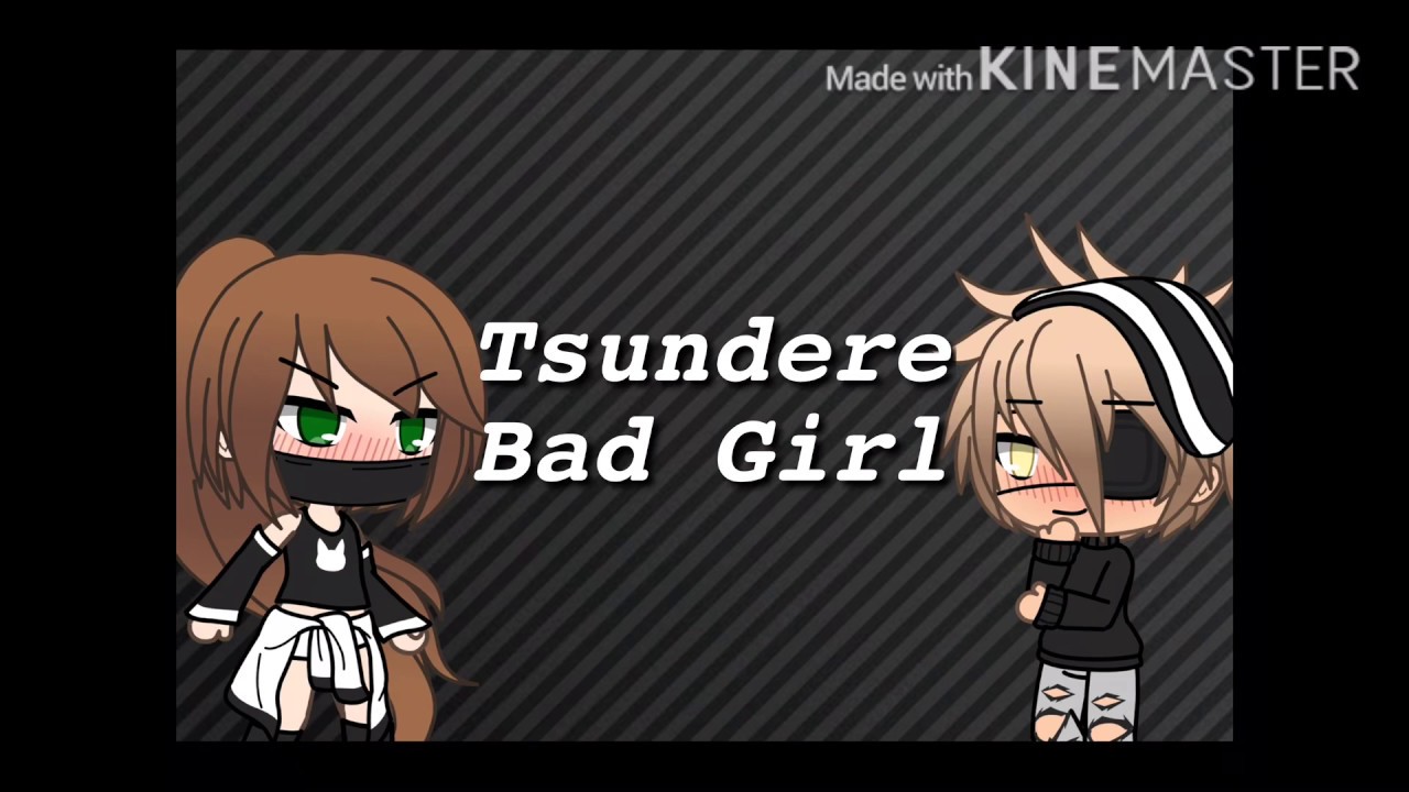 Tsundere Bad Girl Ep 1 Don T Mess With Me Original Series Gachalife Youtube