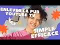 Comment enleverbloquer rapidement les pubs sur youtube application  smart tv  ps4ps5 consoles