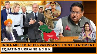 India Miffed At EU-Pakistan’s Joint Statement Equating Ukraine &amp; J &amp; K