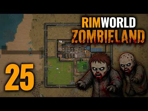 Extreme RimWorld (ZOMBIELAND): The Rush Is On | ep 25