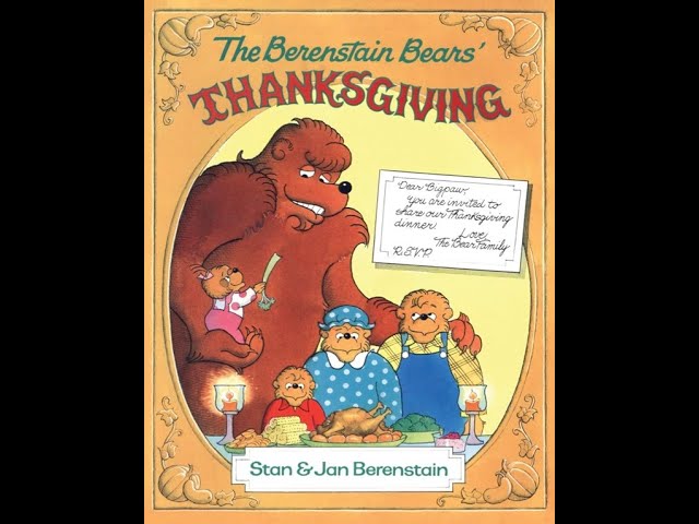 Kids Book Read Aloud: The Berenstain Bears Thanksgiving - YouTube