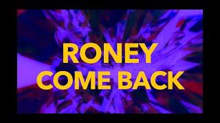 Roney - Come Back (Lyric Video)