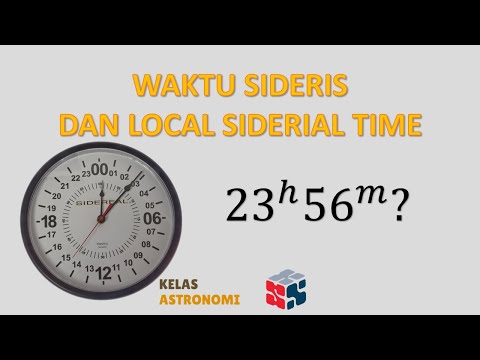Waktu Sideris dan Local Siderial Time