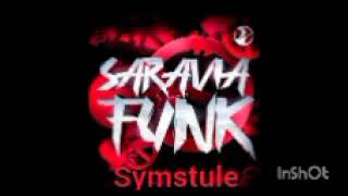 SARAVIA FUNK (Symstule remix)