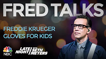 Fred Talks: Freddie Krueger Gloves for Kids - Late Night with Seth Meyers