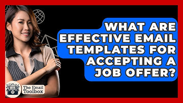 What Are Effective Email Templates For Accepting A Job Offer? - TheEmailToolbox.com