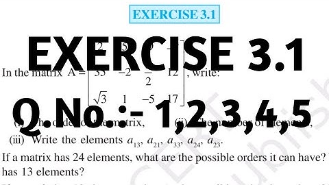 CLASS 12 MATHEMATICS CHAPTER 3 || 12 MATHS EXERCISE 3.1 || CLASS 12 MATHS EXERCISE 3.1