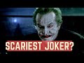 Why Jack Nicholson's Joker is the Scariest One