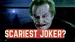 Why Jack Nicholson's Joker is the Scariest One