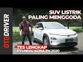 Hyundai Kona EV 2020 | Review Indonesia | OtoDriver