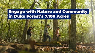 Engage with Nature and Community in Duke Forest’s 7,100 Acres