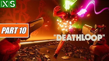 Deathloop Gameplay Xbox Series X Walkthrough Part 10
