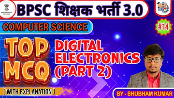 BPSC TRE 3.0 | Digital Electronics [Part- 2] | Computer Science | Shubham Kumar | #15