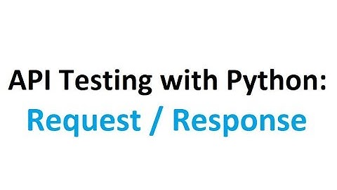 API testing with Python. Part 1: GETting the response