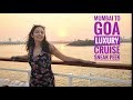 Aboard Mumbai- Goa Luxury Cruise ANGRIYA | Exclusive Preview