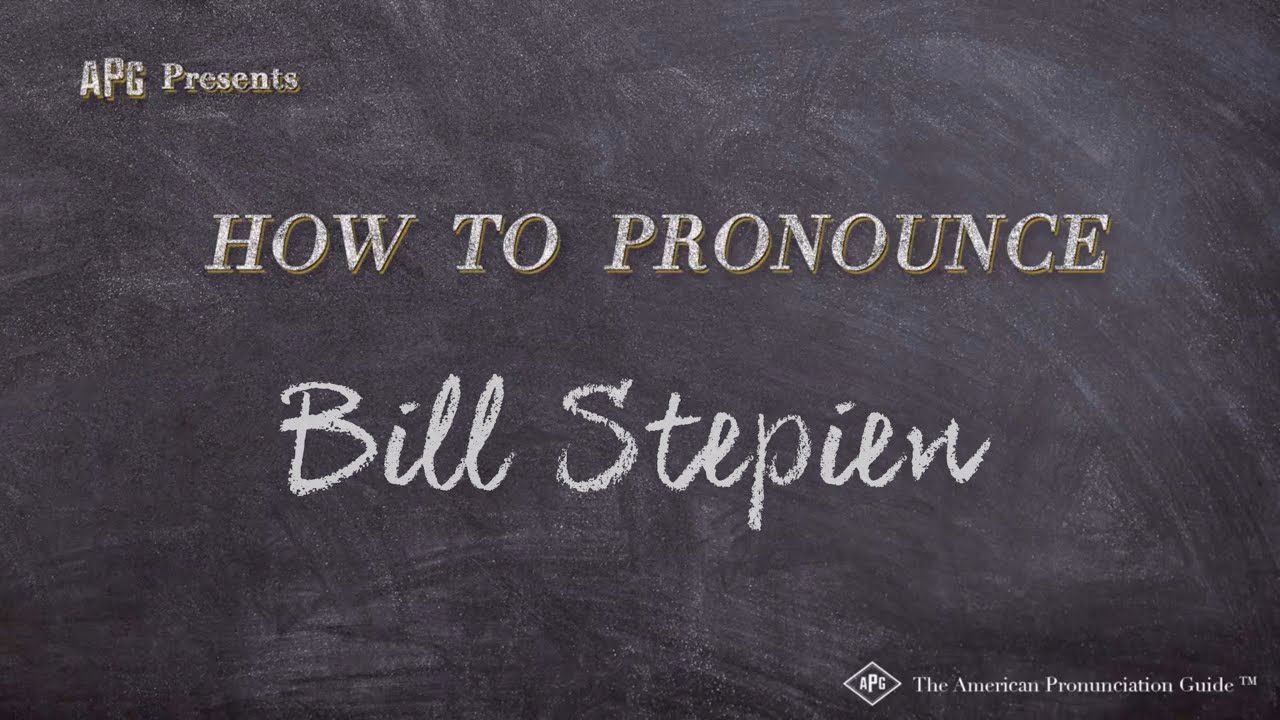 How to Pronounce Bill Stepien (Real Life Examples!)
