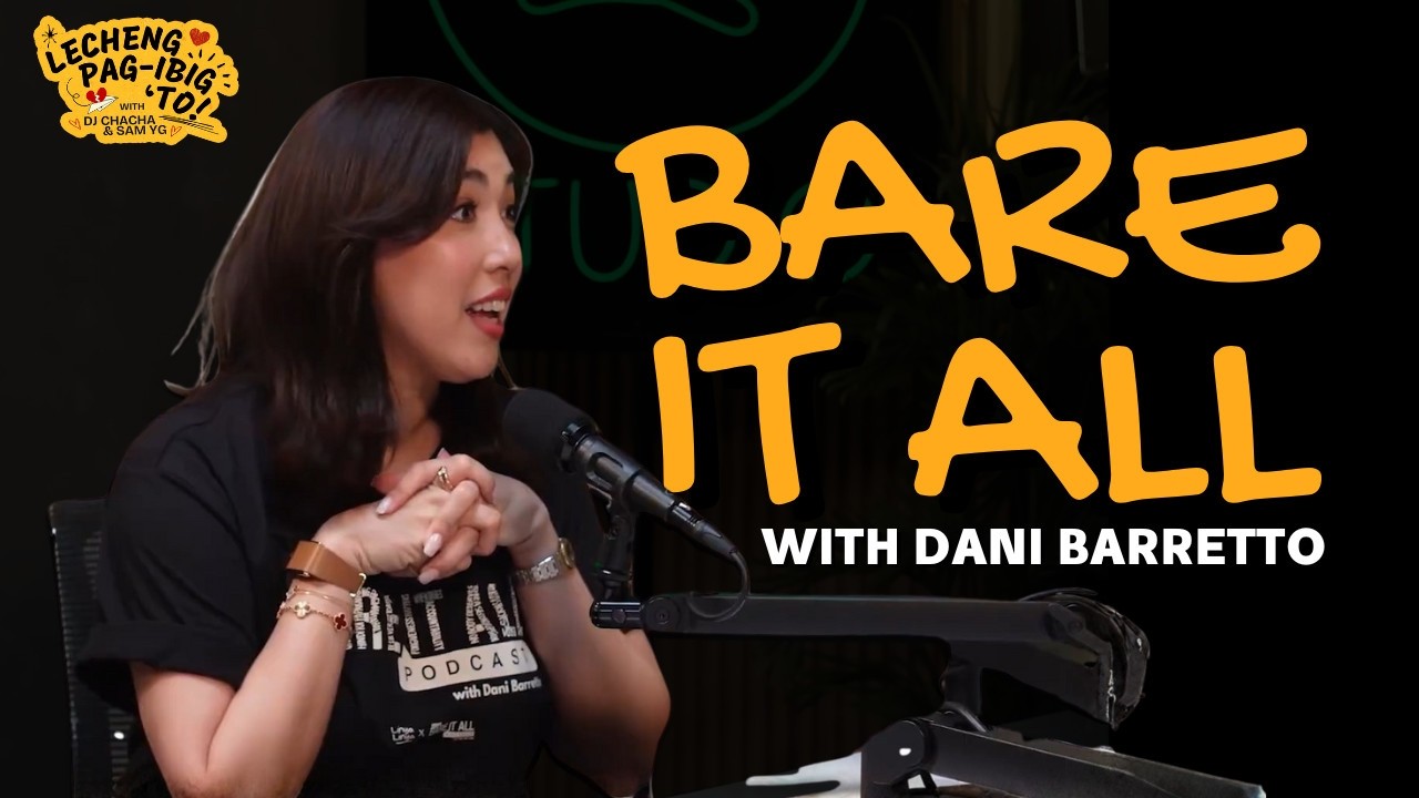 EP 315: Bare It All with Dani Barretto (Part 1)
