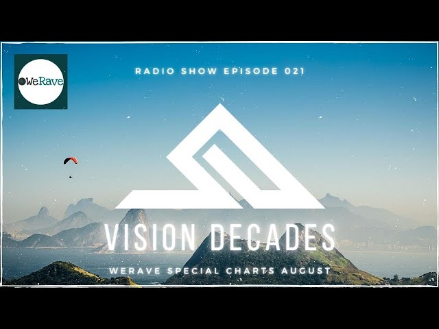 TIAEM - Vision Decades Radio Episode 021 WERAVE Music Top 20 August Special class=