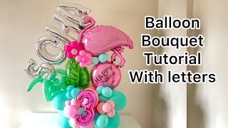 How to make balloon bouquet with letters | diy balloon bouquet | flamingo balloon bouquet ideas