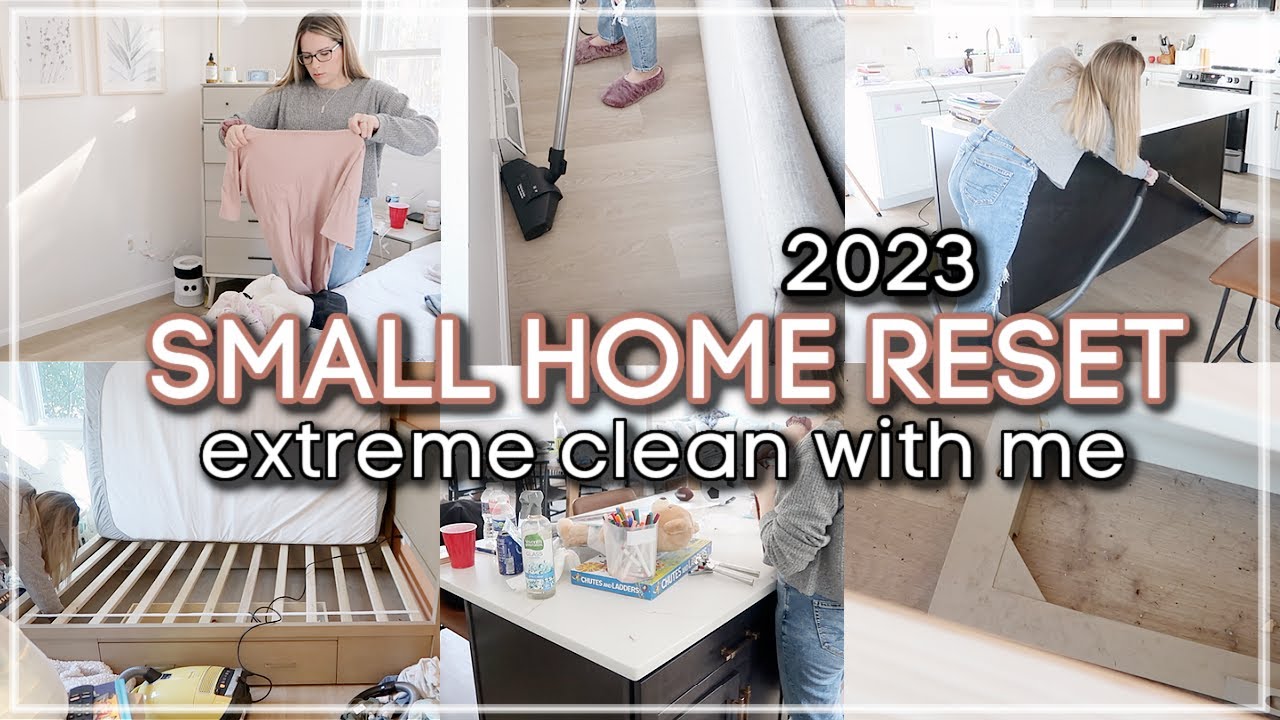 EXTREME WHOLE HOUSE RESET WITH ME 2023 / SMALL HOME SPEED CLEANING ...