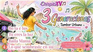 Chispitatv 3 Generaciones Versión Tambor Urbano
