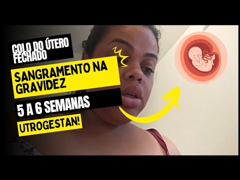 COLO DO ÚTERO FECHADO E SANGRAMENTO NA GRAVIDEZ(5 A 6 SEMANAS) - YouTube