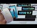 Ganti lcd VIVO V7 // REPLACE VIVO V7 LCD