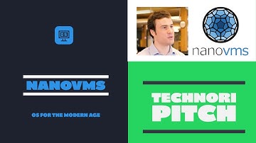 NanoVMs provides the operating system for the modern age | NanoVMs | Technori Pitch