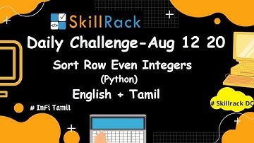 Daily Challenge - 12.08.20 | Skillrack - (Python,C)| Tamil + English | Sort Row even Integers