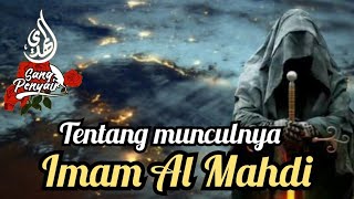 Tentang Munculnya Imam Al Mahdi
