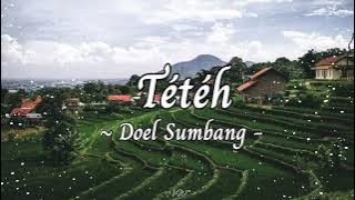 Tétéh - Doel Sumbang  (Lirik)