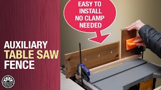 No-Clamp Auxiliary Table Saw Fence // Woodworking