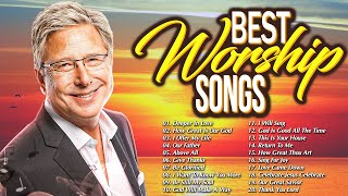 New 2024 Best Playlist of Don Moen Songs  Ultimate Don Moen Full Album