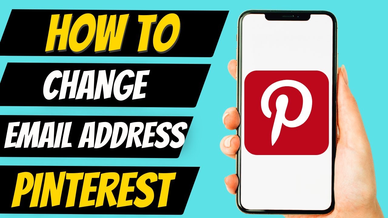 How To Change Your Pinterest Email Address (2022) - YouTube