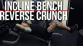 Incline Bench Reverse Crunch - YouTube