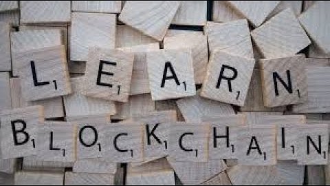 THE COMPLETE GUIDE TO UNDERSTANDING BLOCKCHAIN TECHNOLOGY 2022