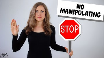 Manipulation: How To Recognize and Understand It