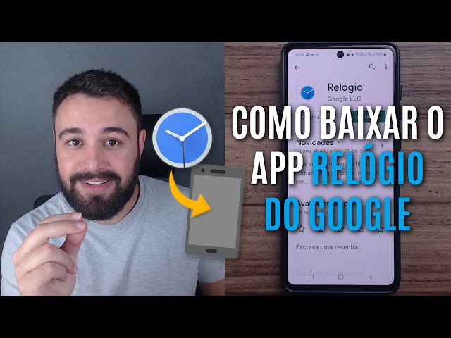 COMO BAIXAR O APP RELÓGIO DO GOOGLE NO CELULAR 