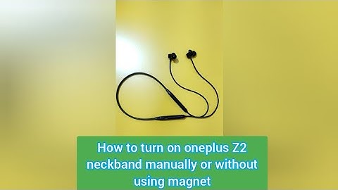 How to turn on Oneplus Z2 neckband manually without using magnet. #oneplusneckband