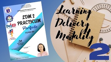 Learning Delivery Modality (LDM2) I Practicum Portfolio 2021
