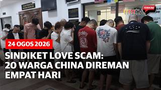 Sindiket Love Scam: 20 warga China direman empat hari