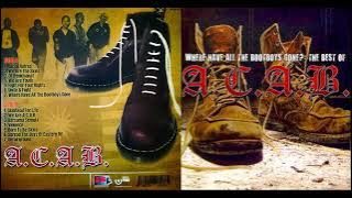 A.C.A.B - WHERE HAVE ALL THE BOOTBOYS GONE? THE BEST OF A.C.A.B (FULL ALBUM)