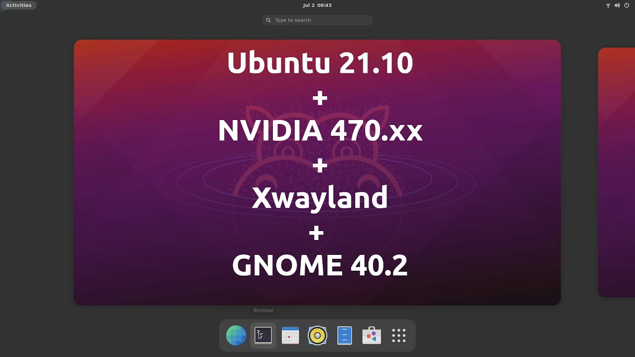 Xwayland + NVIDIA 510.47.03 / 495.46 / 470.103.01 on Ubuntu 21.10 Impish Indri GNOME 40.3