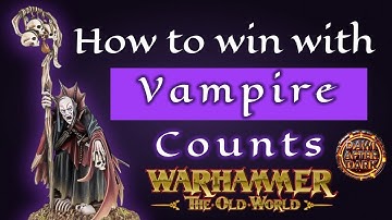 How to Win with Vampire Counts : Warhammer The Old World
