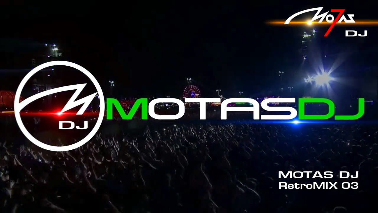 Motas Dj   RETROMIX 03