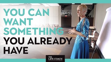 You Can Want Something You Already Have with Brooke Castillo