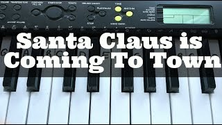 Santa Claus is Coming To Town | Easy Christmas Keyboard Tutorial With Notes